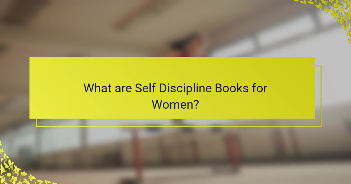 What are Self Discipline Books for Women?